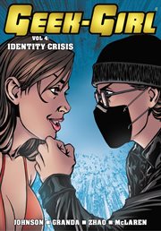 Geek-Girl. Volume 4. Identity Crisis cover image cdn