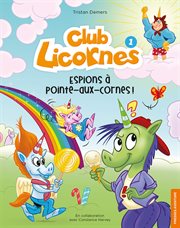 Club Licornes. Volume 1 cover image cdn