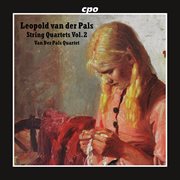 Leopold Van Der Pals: String Quartets Vol.2 cover image cdn