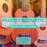 Plucky Acoustic - Bright & Lively Guitars cover image cdn