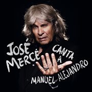 José Mercé Canta A Manuel Alejandro cover image cdn