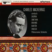 Charles Mackerras Conducts Dvořák, Smetana, Brahms, Bartók & Enesco cover image cdn