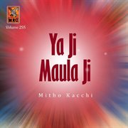 Ya Ji Maula Ji, Vol. 255 cover image cdn