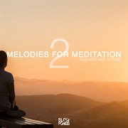Melodies For Meditation 2 - Loopable With No Fade cover image cdn