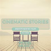 Cinematic Stories - Independent Film Score cover image cdn