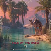Tale Of The Oasis cover image cdn
