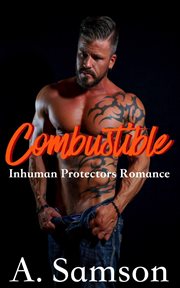 Combustible: An Inhuman Protector Romance cover image cdn