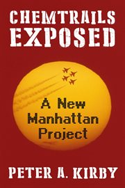 Chemtrails Exposed : A New Manhattan Project cover image cdn