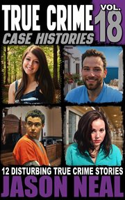 True Crime Case Histories - Volume 18 cover image cdn