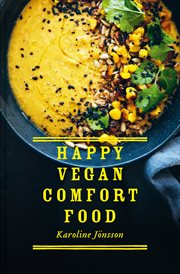 Happy Vegan Comfort Food: Simple and Satisfying Plant-Based Recipes for Every Day cover image cdn