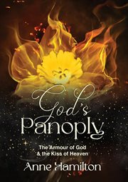 God's Panoply : The Armour Of God & The Kiss Of Heaven cover image cdn