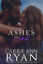 Ashes to Ink : Montgomery Ink: Colorado Springs cover image cdn