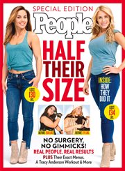 People Half Their Size : No Surgery, No Gimmicks! Real People, Real Results cover image cdn