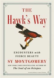 The Hawk's Way : Encounters with Fierce Beauty cover image cdn