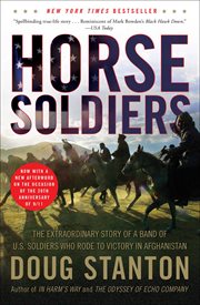 Horse Soldiers : The Declassified True Story of the Horse Soldiers cover image cdn