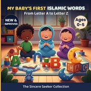 My Baby's First Islamic Words : From Letter A to Letter Z cover image cdn