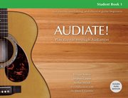 Audiate! Student Book 1 : Play Guitar Through Audiation cover image cdn