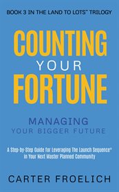 Counting Your Fortune : Managing Your Bigger Future cover image cdn