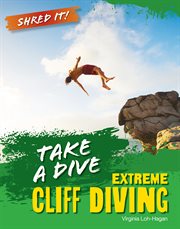 Take a Dive : Extreme Cliff Diving cover image cdn