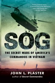 SOG : The Secret Wars of America's Commandos in Vietnam cover image cdn