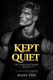 Kept Quiet: Dark Mafia Romance cover image cdn