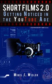 Short Films 2.0 : Getting Noticed in the YouTube Age cover image cdn