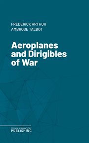 Aeroplanes and Dirigibles of War cover image cdn