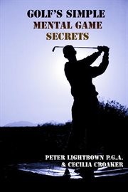 Golf's Simple Mental Game Secrets cover image cdn