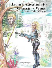Jacin's Vacation to Orrassin's Wood: A Short Tale of Emor cover image cdn