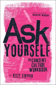 Ask Yourself : The Consent Culture Workbook cover image cdn