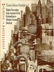 Dialectic vs. Technocracy : Higher Reasoning from Ancient Greek Rationalism to Modern German Idealism cover image cdn