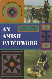 An Amish Patchwork : Indiana's Old Orders in the Modern World cover image cdn