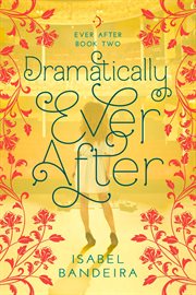 Dramatically Ever After : Ever After Book Two cover image cdn