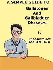A Simple Guide to Gallstones and Gallbldder Diseasess cover image cdn