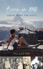 Born in 1940: Those Were the Days cover image cdn