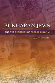 Bukharan Jews and the Dynamics of Global Judaism cover image cdn