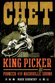 Chet : King Picker And Pioneer Of The Nashville Sound cover image cdn