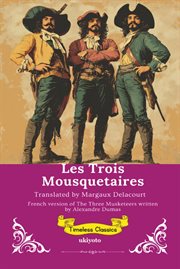 Les Trois Mousquetaires French Translation of the Three Musketeers cover image cdn