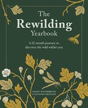 The Rewilding Yearbook : A 12-month Journey To Discover The Wild Within You cover image cdn