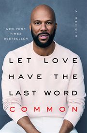 Let Love Have the Last Word : A Memoir cover image cdn
