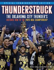 Thunderstruck : The Oklahoma City Thunder's Historic Run To The 2025 Nba Championship cover image cdn