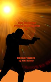 Lee Hacklyn Private Investigator in Censor Spots cover image cdn