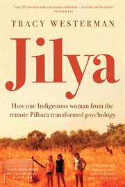Jilya : How One Indigenous Woman From The Remote Pilbara Transformed Psychology cover image cdn