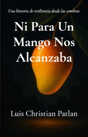 Ni Para Un Mango Nos Alcanzaba cover image cdn