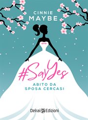 #SayYes - Abito da sposa cercasi cover image cdn