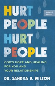 Hurt People Hurt People : God's Hope And Healing For You And Your Relationships cover image cdn