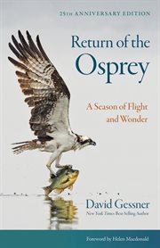 Return of the Osprey : A Season Of Flight And Wonder cover image cdn