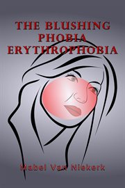 The Blushing Phobia - Erythrophobia cover image cdn