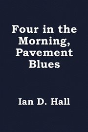 Four in the Morning, Pavement Blues cover image cdn