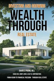 Investing and Growing Wealth Through Real Estate cover image cdn